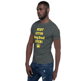 Best Effin Dog Dad Ever! Short-Sleeve T-Shirt