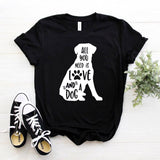 All You Need Is Love & A Dog • Women's Cotton Tee Comfy T-Shirt XXS - 3XL in 6 Color choices