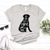 All You Need Is Love & A Dog • Women's Cotton Tee Comfy T-Shirt XXS - 3XL in 6 Color choices